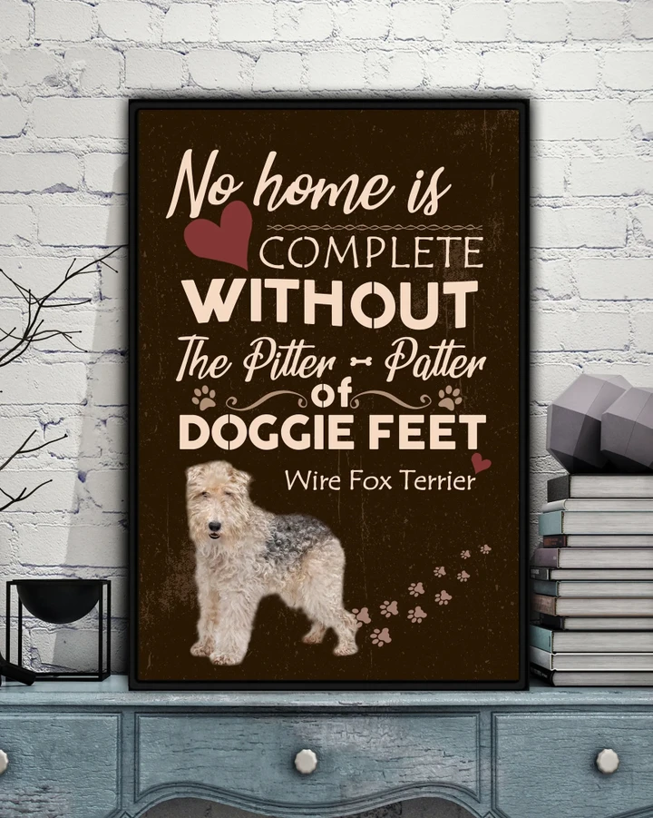 No Home Is Complete Without Wire Fox Terrier Gift For Dog Lovers Matte Canvas