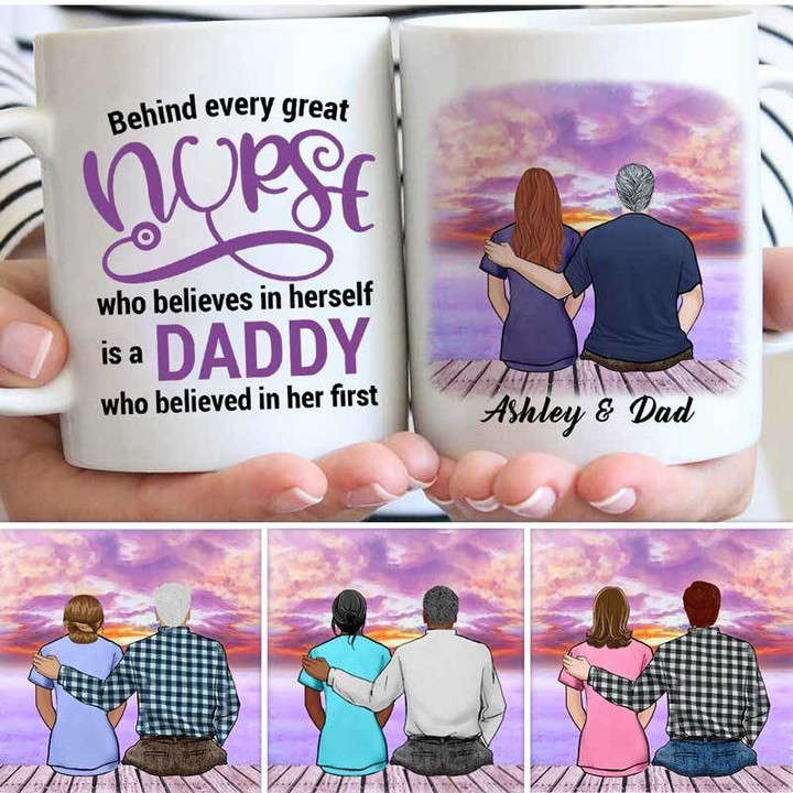 Behind Every Great Nurse Is Daddy Gift For Dad Custom Name Printed Mug