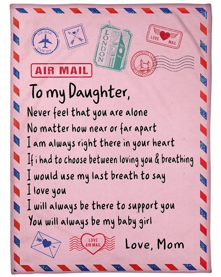 Love Air Mail Gift For Daughter You Will Always Be My Baby Girl Sherpa Fleece Blanket