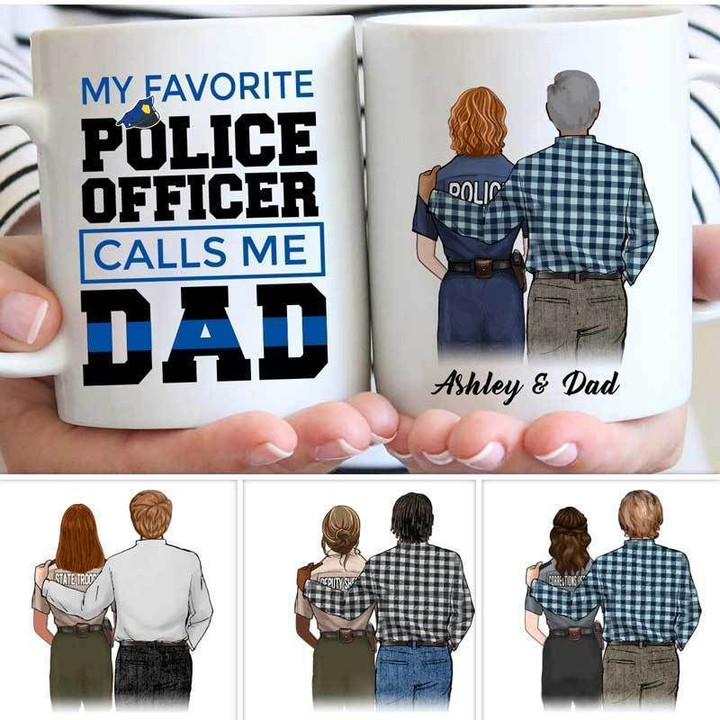 My Favorite Female Police Calls Me Dad Thin Blue Line Custom Name Printed Mug