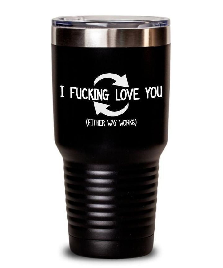 Funny I Love You Gift For Girlfriend Printed Tumbler