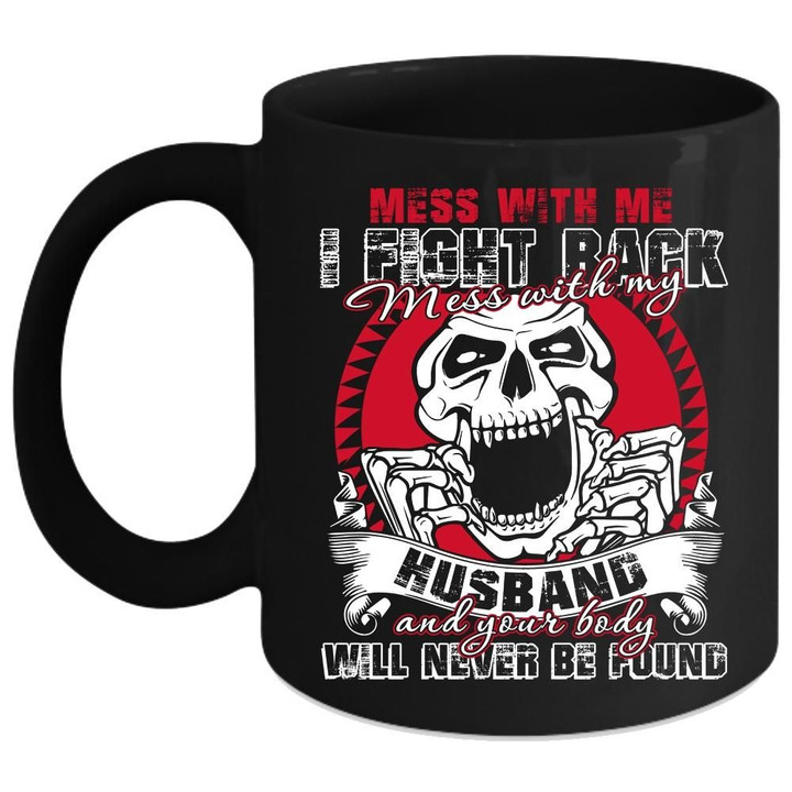 Mess With Me I Fight Back Skull Pattern Black Ceramic Mug