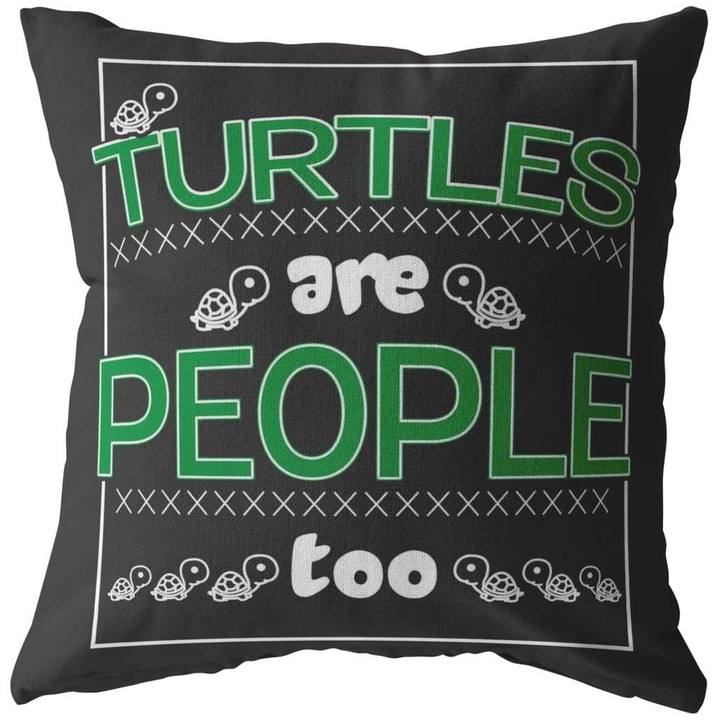 Cushion Pillow Cover Home Decor Turtles Are People Too