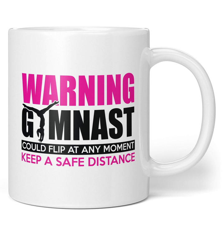 Warning Gymnast Could Flip At Any Moment Design White Ceramic Mug