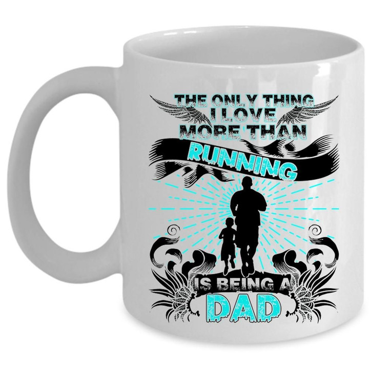 The Only Thing I Love More Than Running Dad And Children Pattern Ceramic Mug