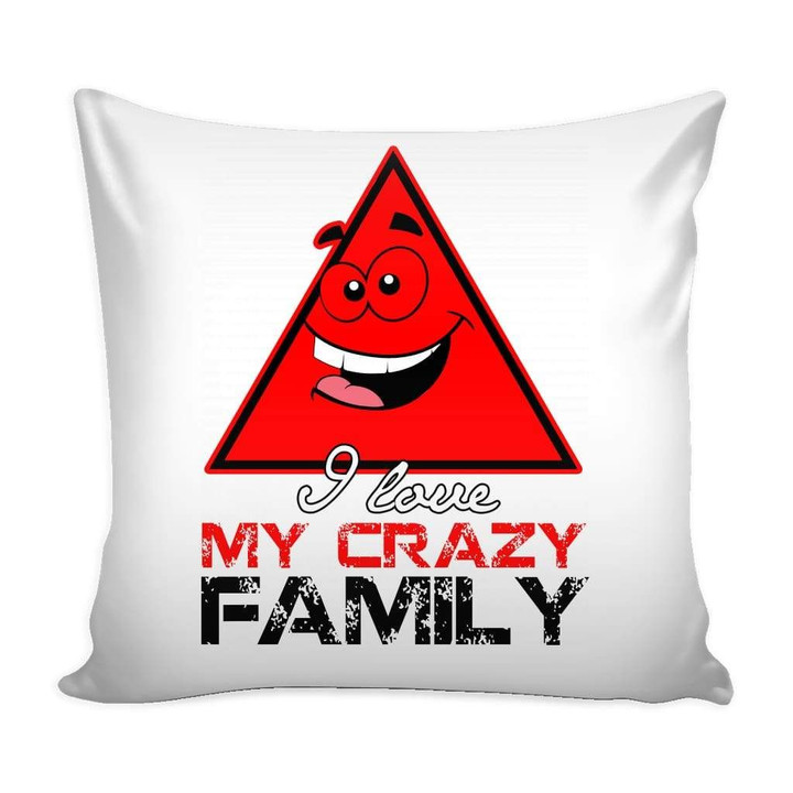 Cushion Pillow Cover Home Decor I Love My Crazy Family