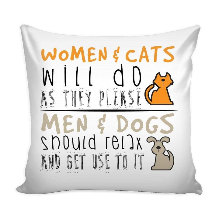 Women And Cats Will Do As They Please Cushion Pillow Cover Home Decor