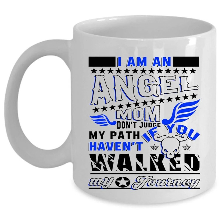 Cool Gift For Mom I Am An Angel Mom Don't Judge Design Ceramic Mug