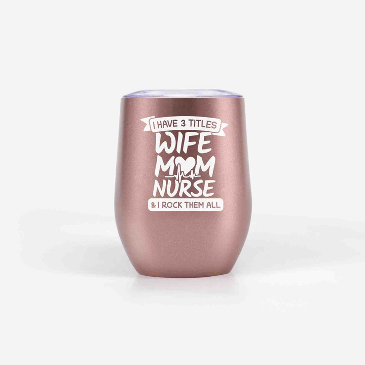 Wife Mom Nurse Heartbeat Pattern Insulated Wine Tumbler Rose Gold Theme