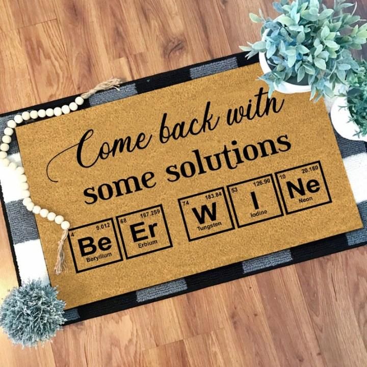 Come Back With Some Solutions Beer Wine Design Doormat Home Decor