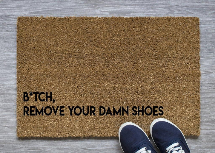 Cool Doormat Home Decor Remove Your Damn Shoes