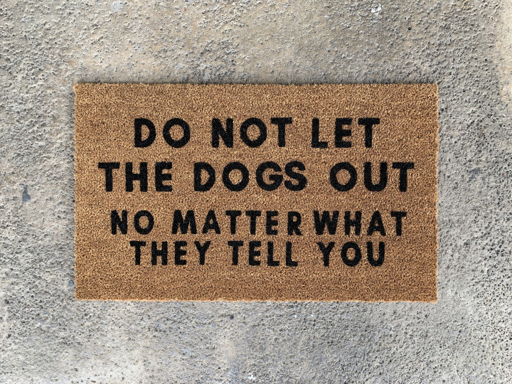Don't Let The Dogs Out Design Doormat Home Decor