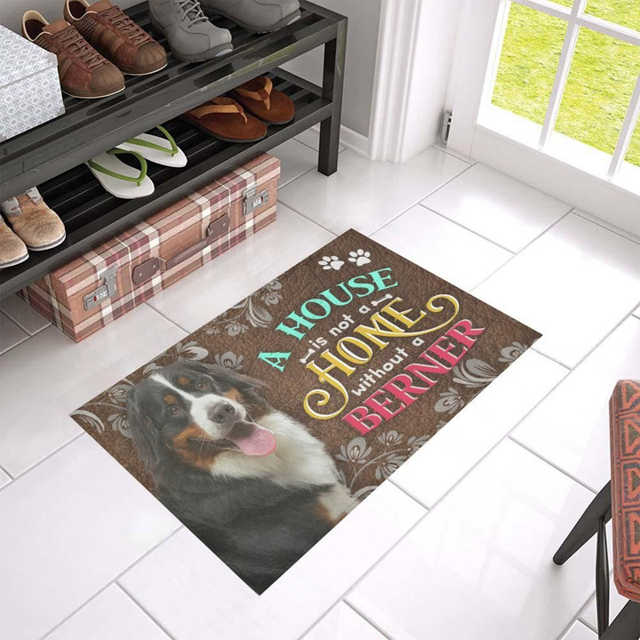 Design Doormat Home Decor A House Is Not A Home Without A Bernese Mountain