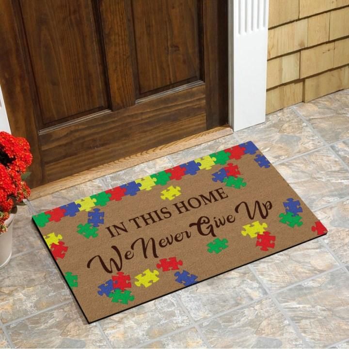 Design Doormat Home Decor In This Home We Never Give Up Autism