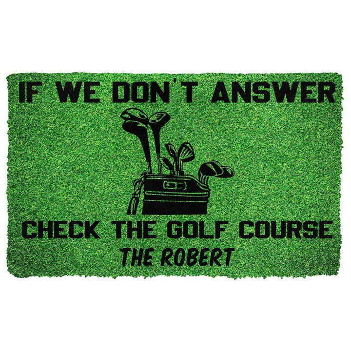 Custom Name Doormat Home Decor If We Don't Answer Check The Golf Course