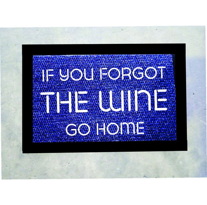 If You Forgot The Wine Design Doormat Home Decor