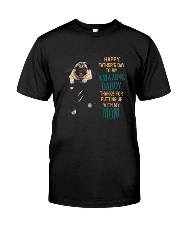 Happy Father's Day To My Amazing Daddy Perfect Gift For Dad Guys Tee