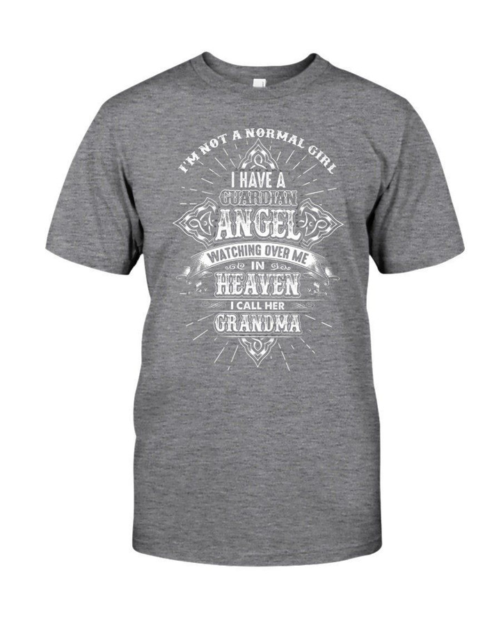 I'm Not A Normal Girl I Have A Guardian Angel Gift For Angel Grandma Guys Tee
