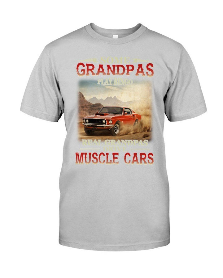 Real Grandpas Drive Muscle Cars Gift For Family Guys Tee