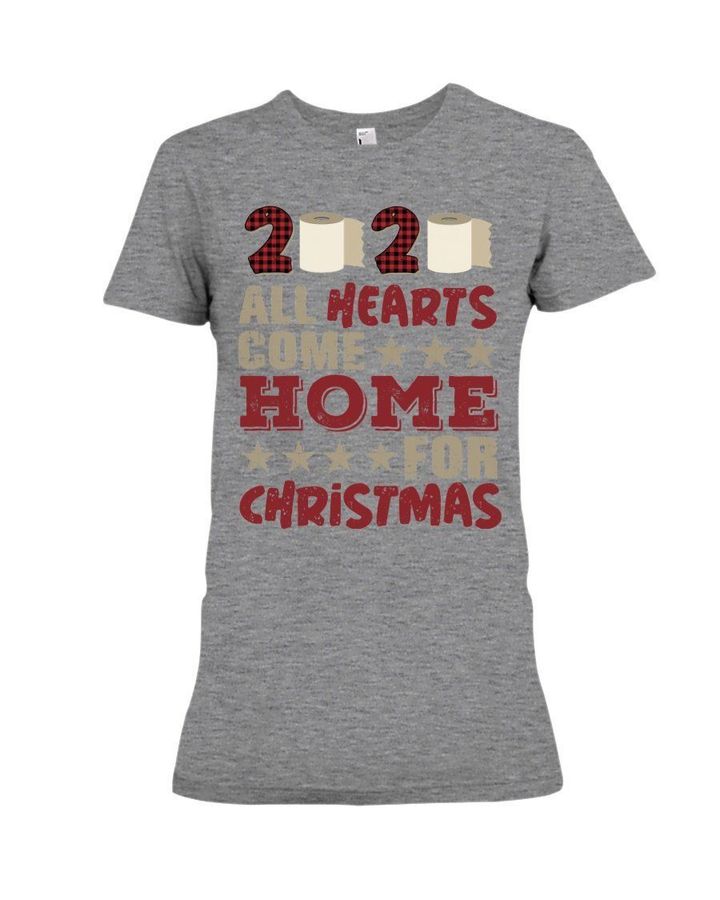 2020 All Hearts Come Home For Christmas Gift For Women Ladies Tee