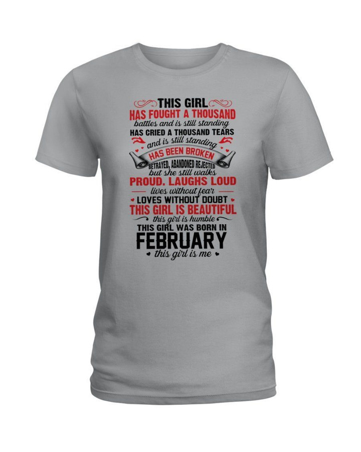 This Girl Has Fought A Thousand This Girl Was Born In February Ladies Tee