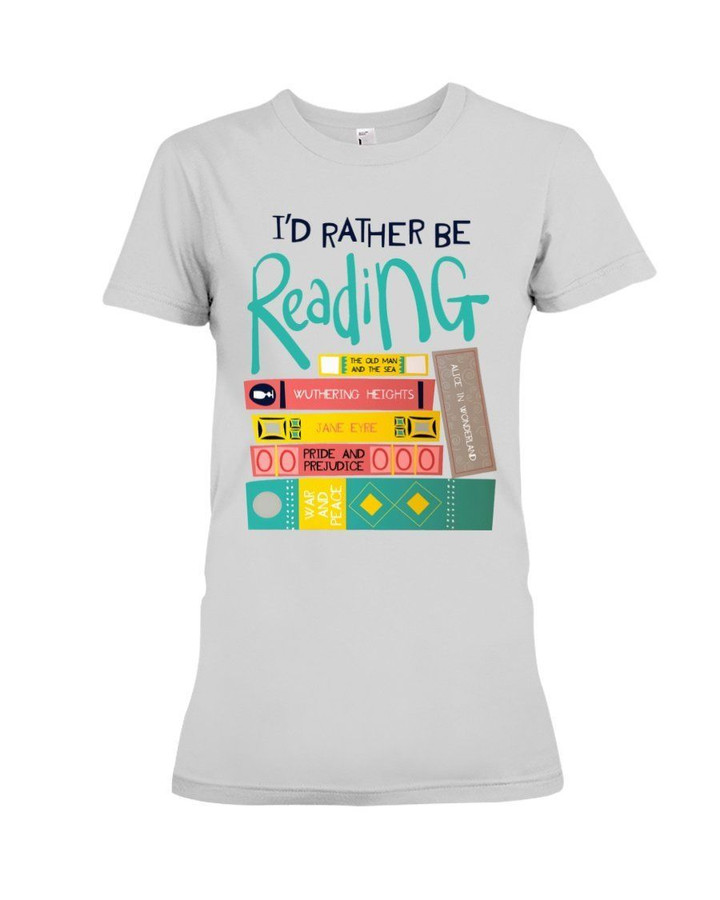 Meaningful Gift For Librarian I'd Rather Be Reading Ladies Tee