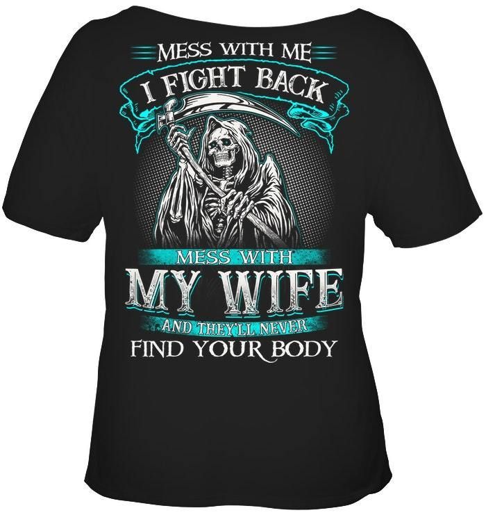 Gift For Family Mess With My Wife Ladies Tee
