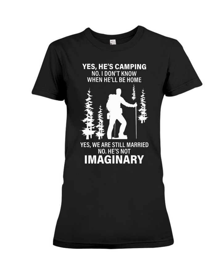 We Are Still Married He's Camping Gift For Wife Ladies Tee