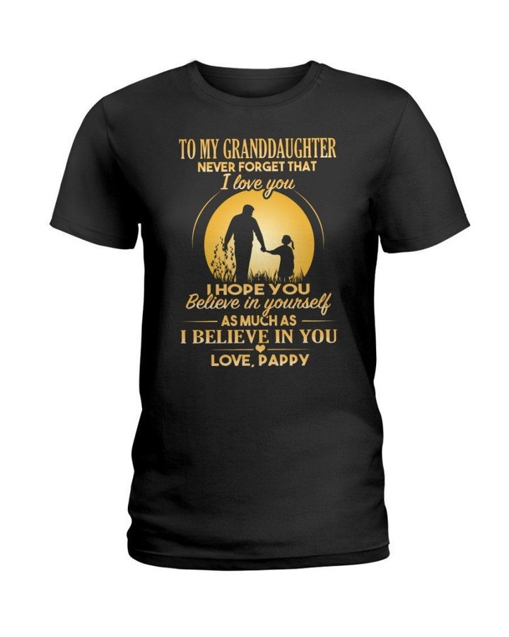 Never Forget I Love You Pappy Gift For Granddaughter Ladies Tee