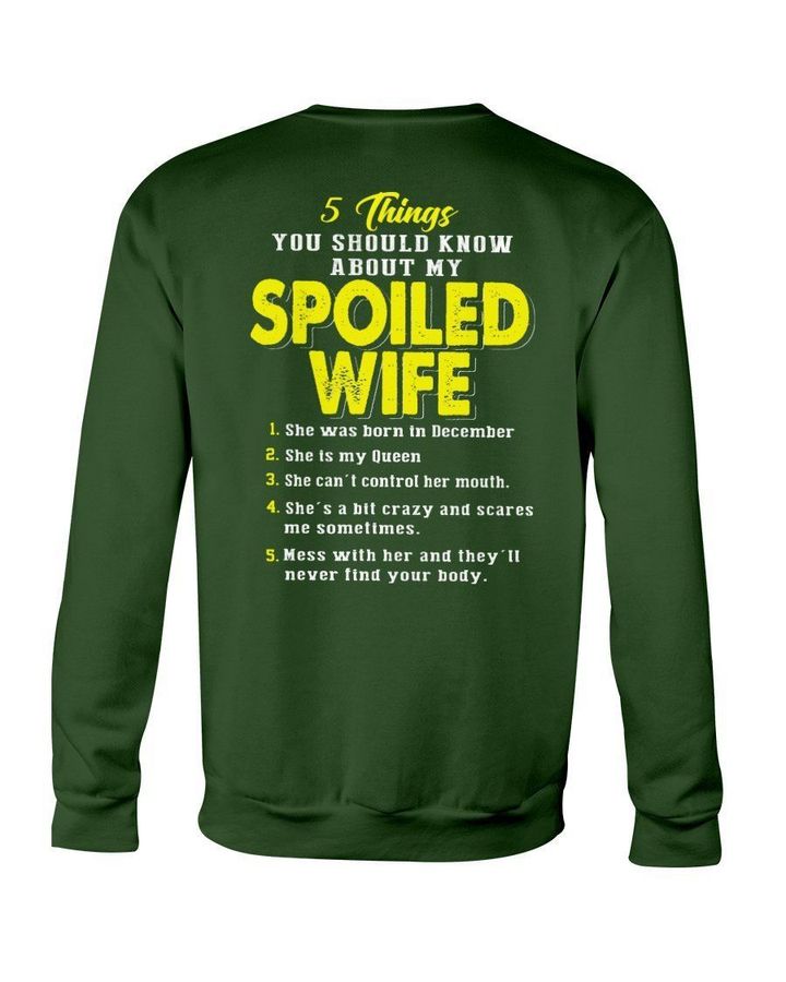 5 Things You Should Know About December Spoiled Wife For Birthday Gift Sweatshirt