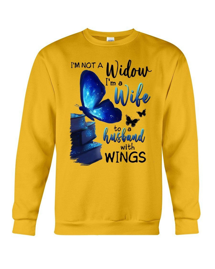 I'm Not A Widow I'm A Wife To A Husband With Wings Trending Sweatshirt