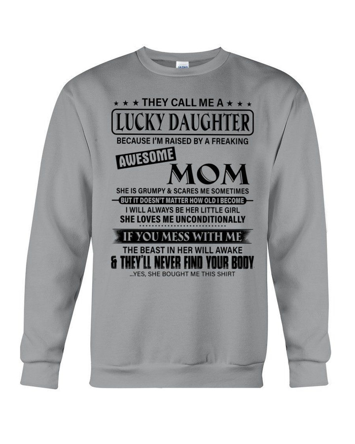 Gift For Daughter I'm Raised By A Freaking Awesome Mom Sweatshirt