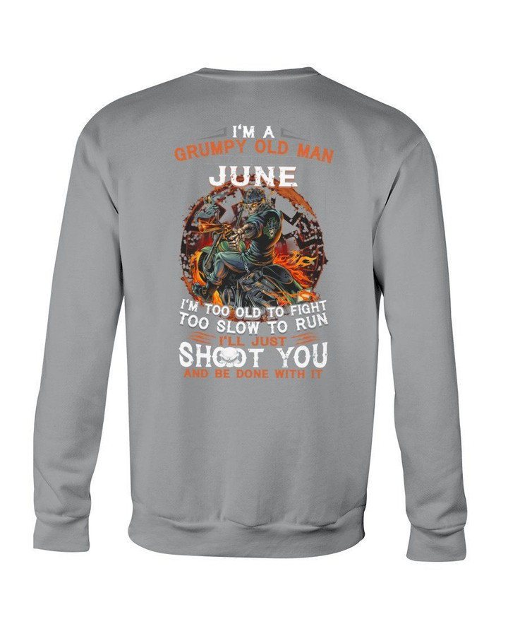 Grumpy Old Man June Too Slow To Run Birthday Meaningful Gift Sweatshirt