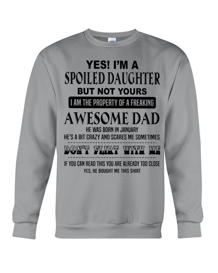 I Am The Property Of Freaking Awesome Dad Who Was Born In January Sweatshirt