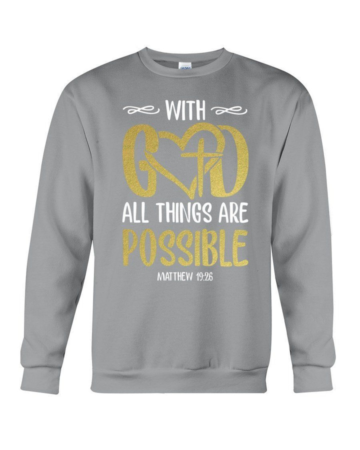 With God All Things Are Possible Matthew Sweatshirt