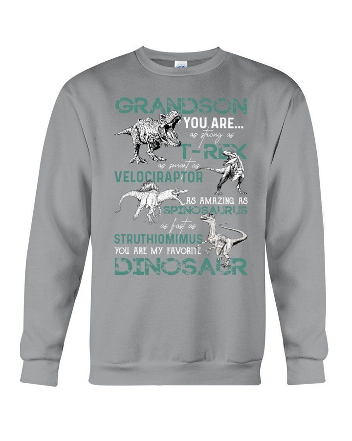 Grandson Gift For Grandson You're As Strong As T-rex Sweatshirt