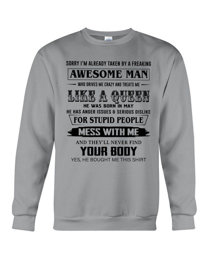 I'm Already Taken By May Freaking Awesome Man For Birthday Gift Sweatshirt