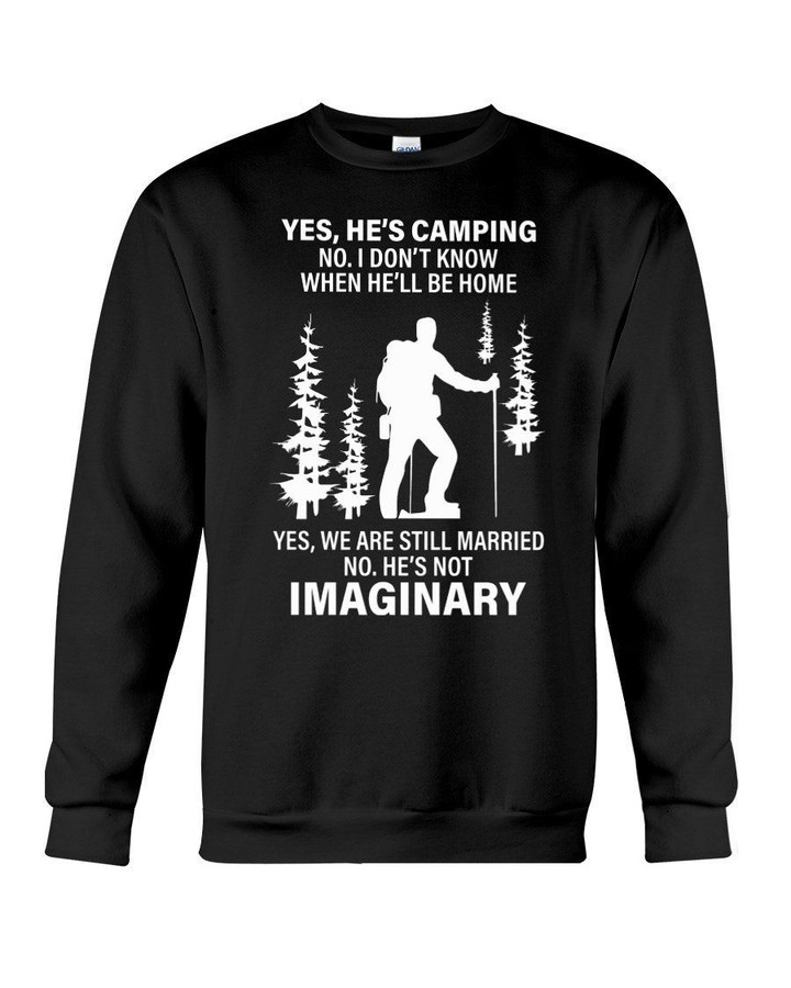 We Are Still Married He's Camping Gift For Wife Sweatshirt