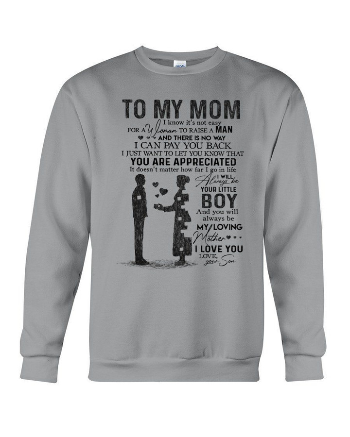 Giving For Mummy You'll Always Be My Loving Mother Sweatshirt