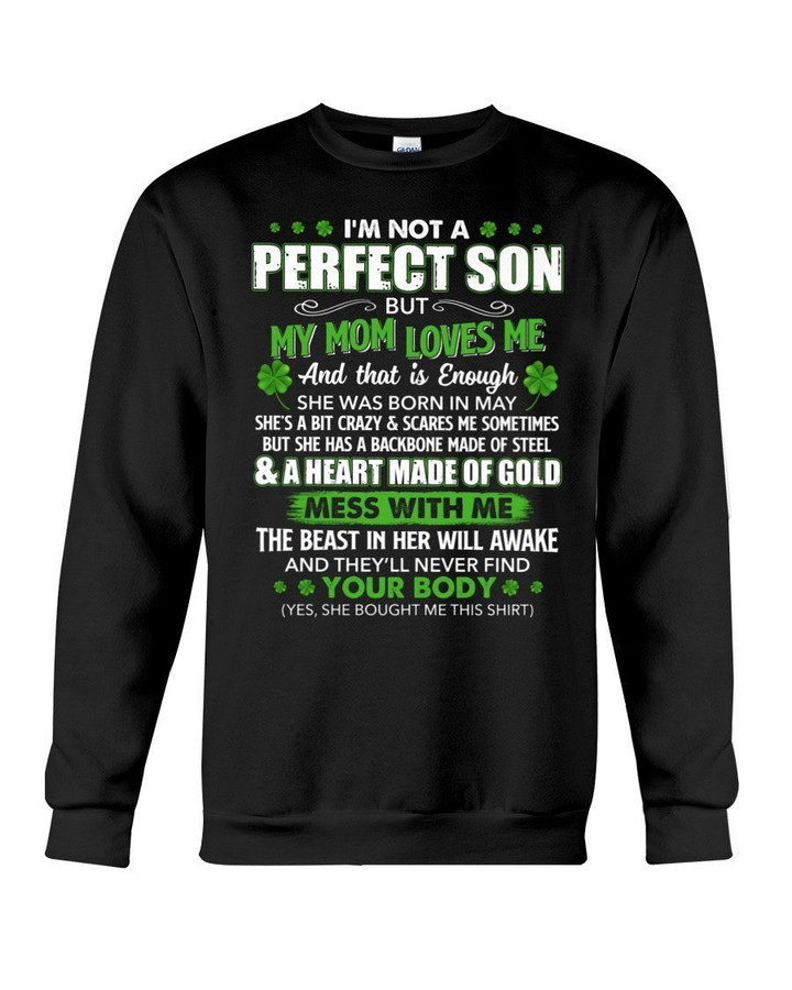 Gift For Son I'm Not A Perfect Son But My Mom Loves Me Sweatshirt