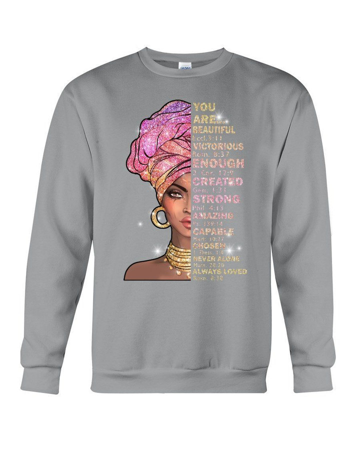 Black Woman You Are Beautiful Enough Never Alone Sweatshirt