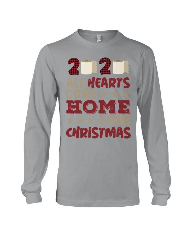2020 All Hearts Come Home For Christmas Gift For Women Unisex Long Sleeve
