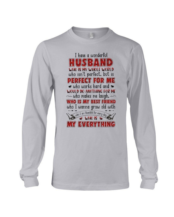 I Have A Wonderful Husband Who Is My Everything Gift For Family Unisex Long Sleeve