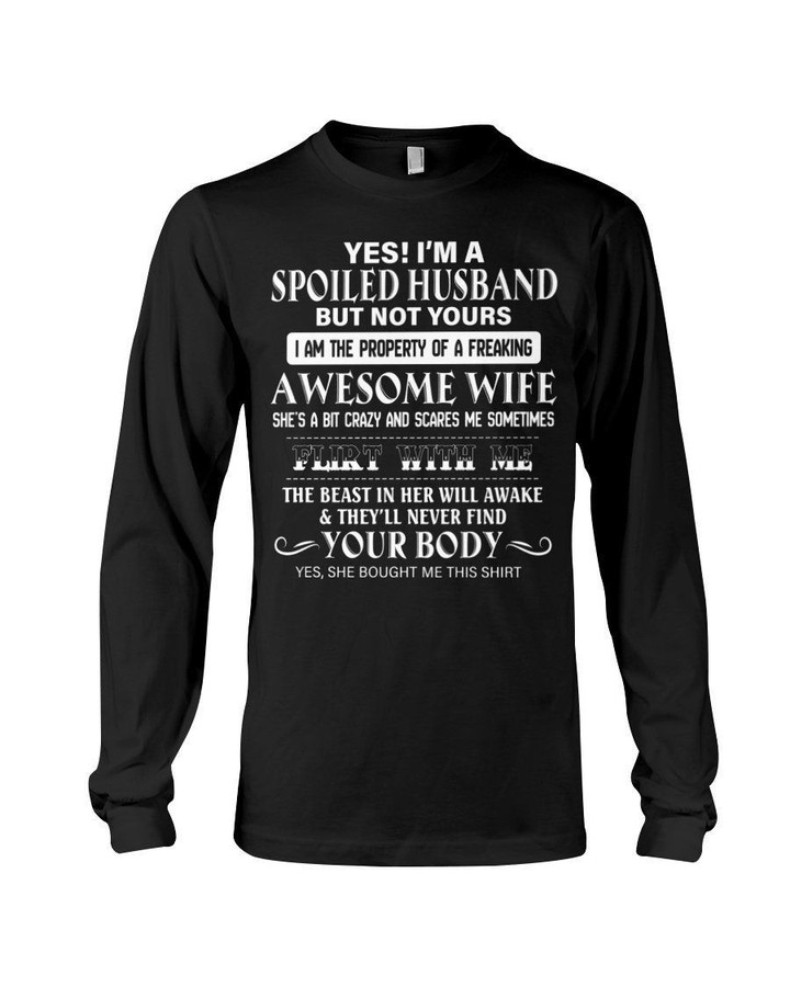 Spoiled Husband Of A Freaking Awesome Wife Flirt With Me Gift For Wife Unisex Long Sleeve