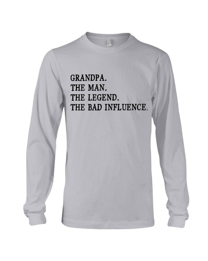 Grandpa The Man The Legend Gift For Granpa Unisex Long Sleeve