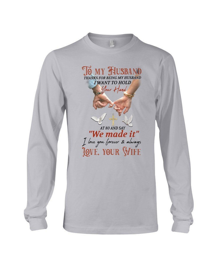 I Want To Hold Your Hand Cross Dove Gift For Husband Unisex Long Sleeve