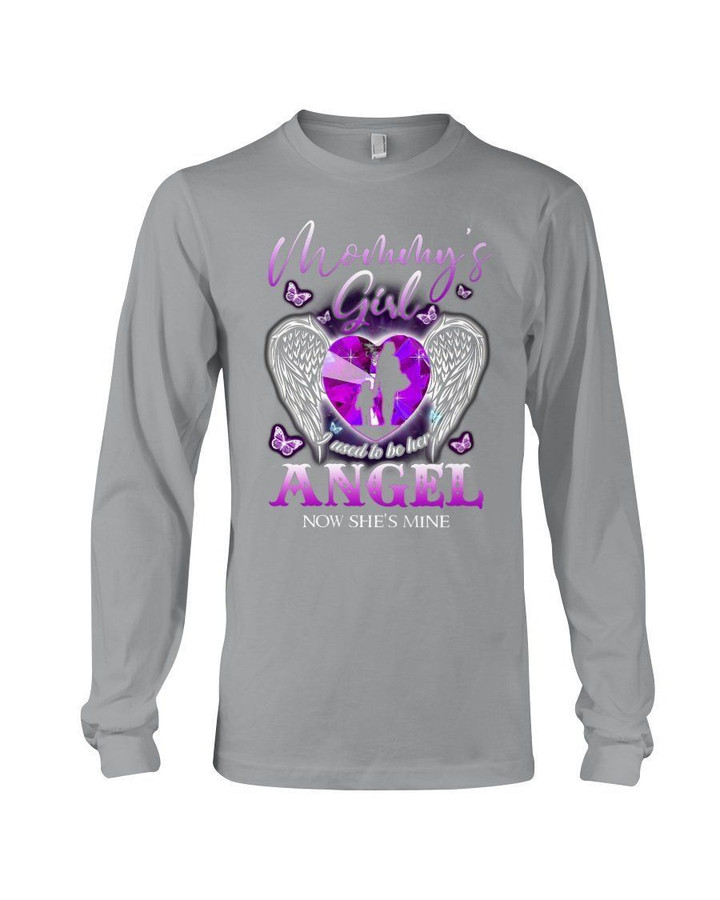 Mommy's Girl I Used To Be Her Angel She's Mine Unisex Long Sleeve