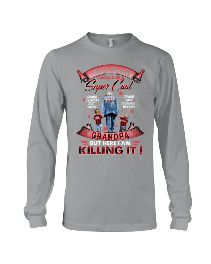 Gift For Grandpa Red I Would Be Super Cool Unisex Long Sleeve