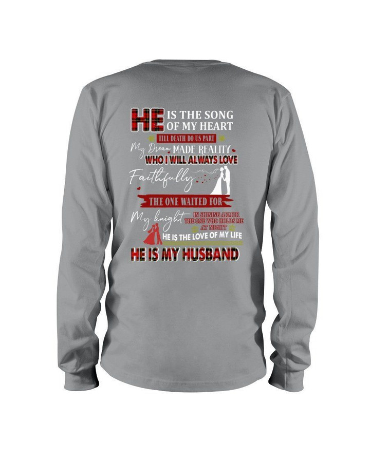 He Is The Song Of My Heart Gift For Husband Unisex Long Sleeve
