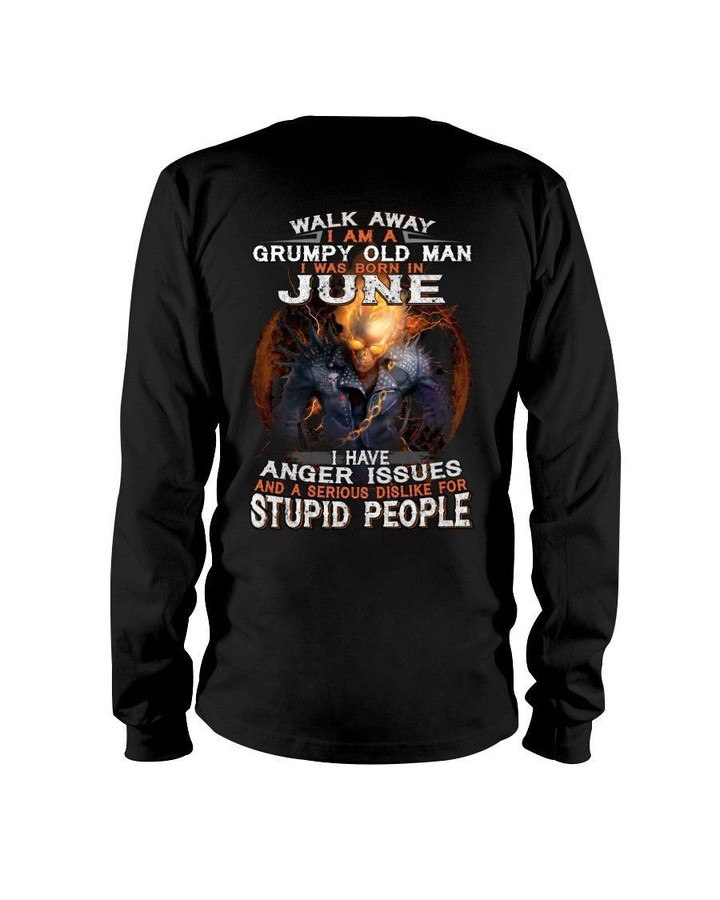 I Have Anger Issues Gift For Grumpy Old Man Who Was Born In June Unisex Long Sleeve